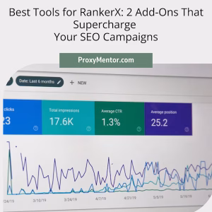 Best Tools for RankerX- 2 Add-Ons That Supercharge Your SEO Campaigns